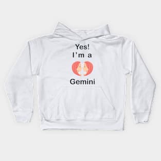 Yes I am a Gemini Kids Hoodie